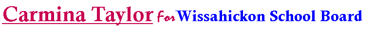 Text Box: Carmina Taylor ForWissahickon School Board